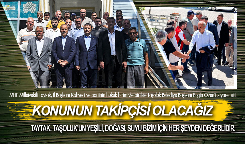 Taytak: Konunun takipçisi olacağız